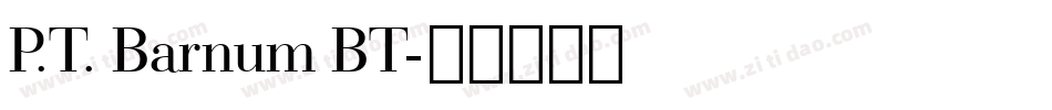 P.T. Barnum BT字体转换